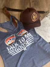 Talk to me Goose Tank